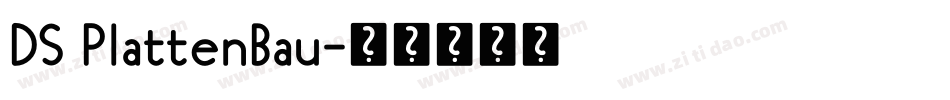 DS PlattenBau字体转换